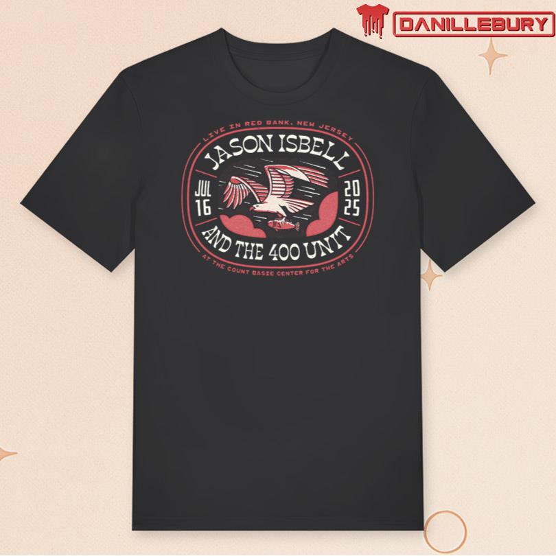 Jason Isbell And the 400 Unit July 16 2025 Red Bank New Jersey Tee