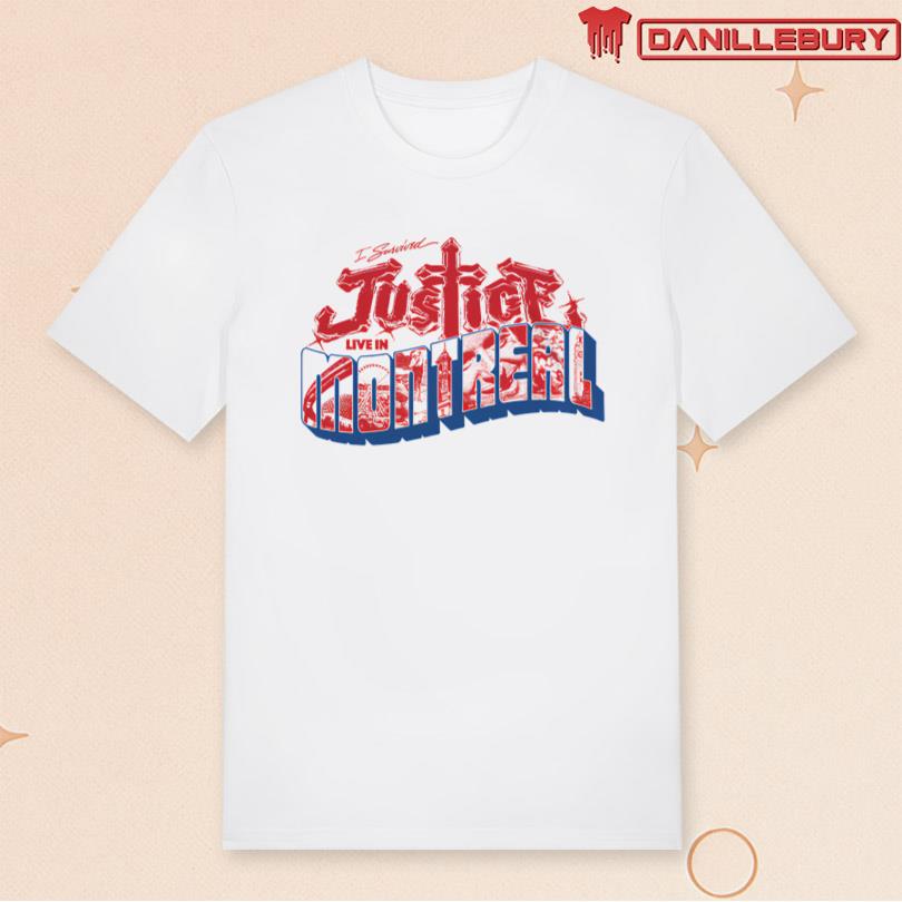 Justice I survived Justice Live in Montreal T-shirt