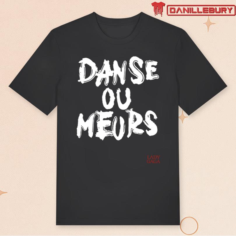 Lady Gaga Mayhem Ball Danse Ou Meurs Official Merch