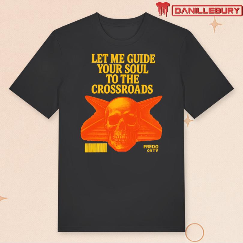 Let Me Guide Your Soul To The Crossroads Tee