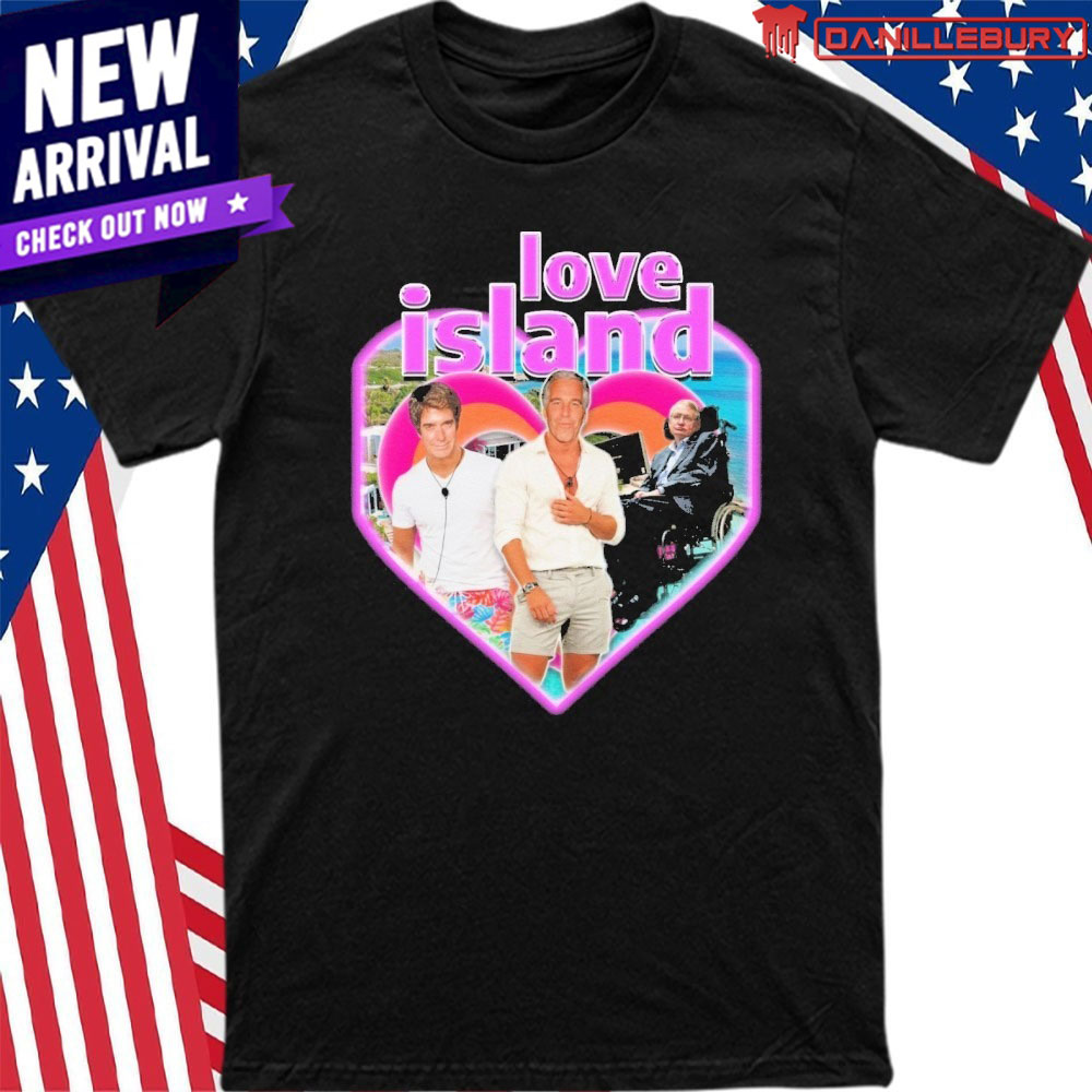 Love Island Epstein Shirt
