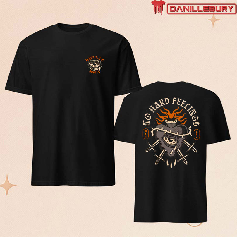 Make Them Suffer No Hard Feelings Stonewash Shirt