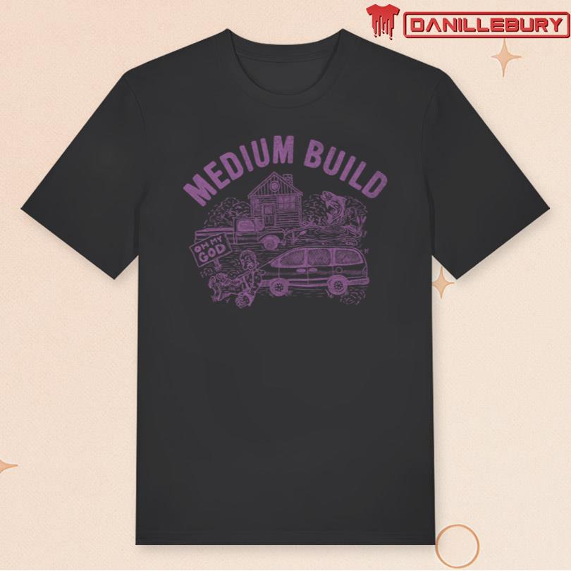 Medium Build Buy A House T-Shirt