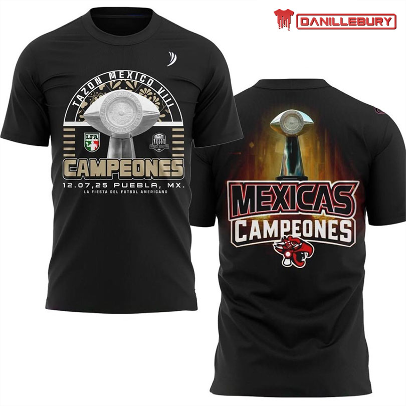 Mexicas LFA Campeones Tazon Mexico VIII T-Shirt