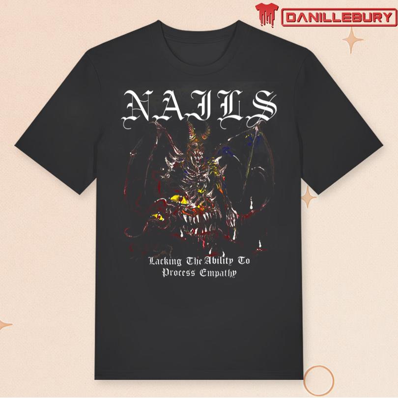 Nails Lacking Empathy Tee