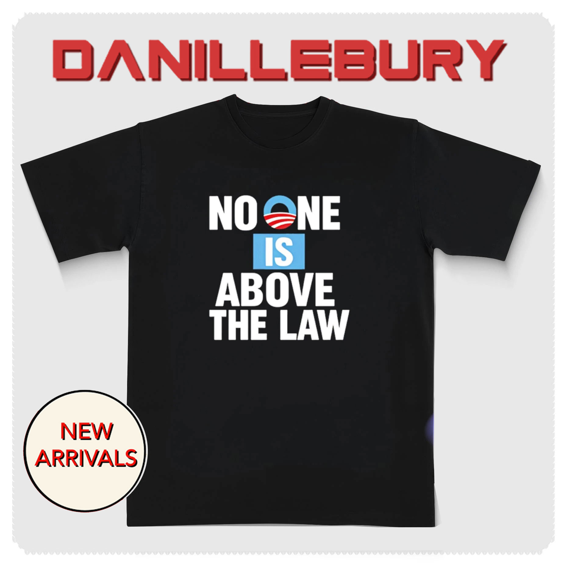 No one is above the law Obama shirt