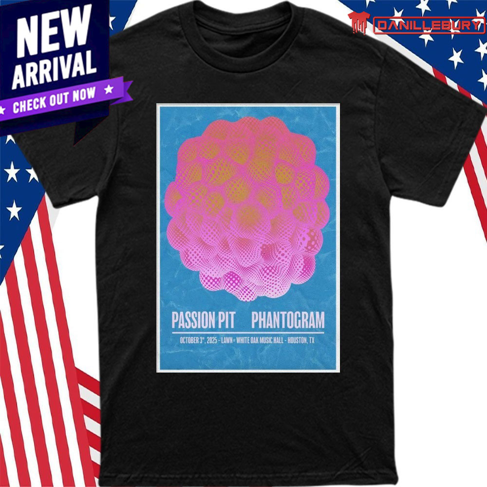 Passion Pit And Phantogram White Oak Music Hall Lawn In Houston TX Oct 3 2025 Poster Shirt