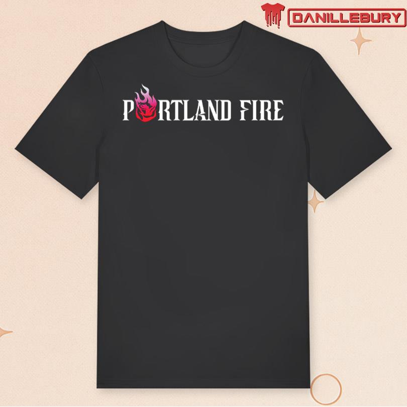 Portland Fire Shirt 2025