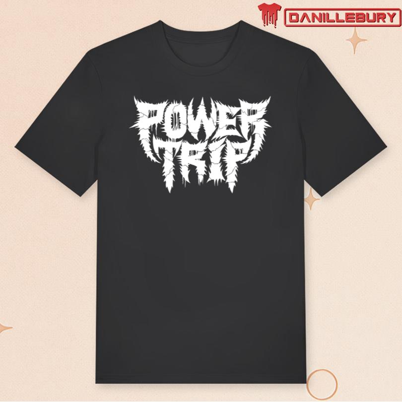 Power Trip Shirt