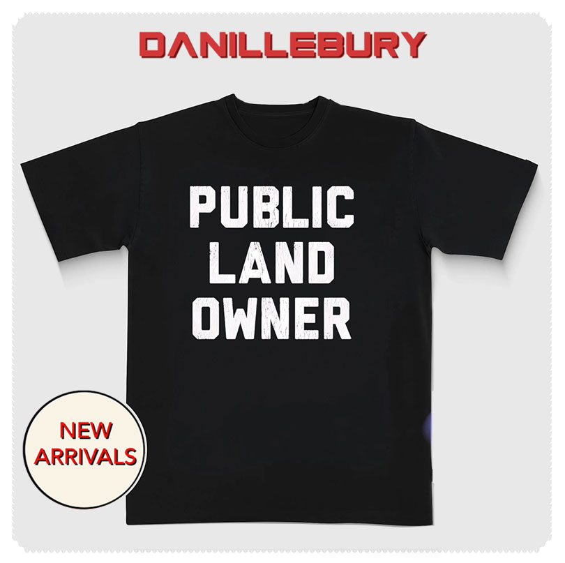 Public land owner shirt
