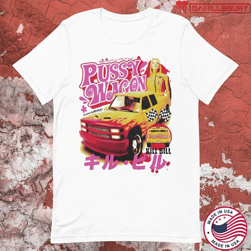 Pussy Wagon Kill Bill T-shirts