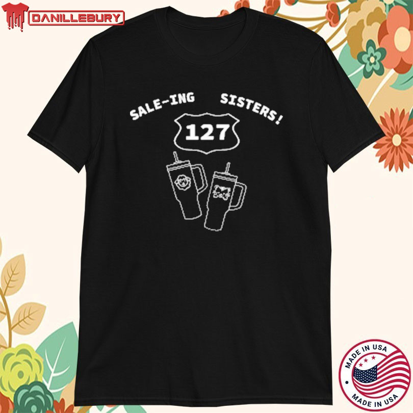 Sale-Ing Sisters 127 Shirt