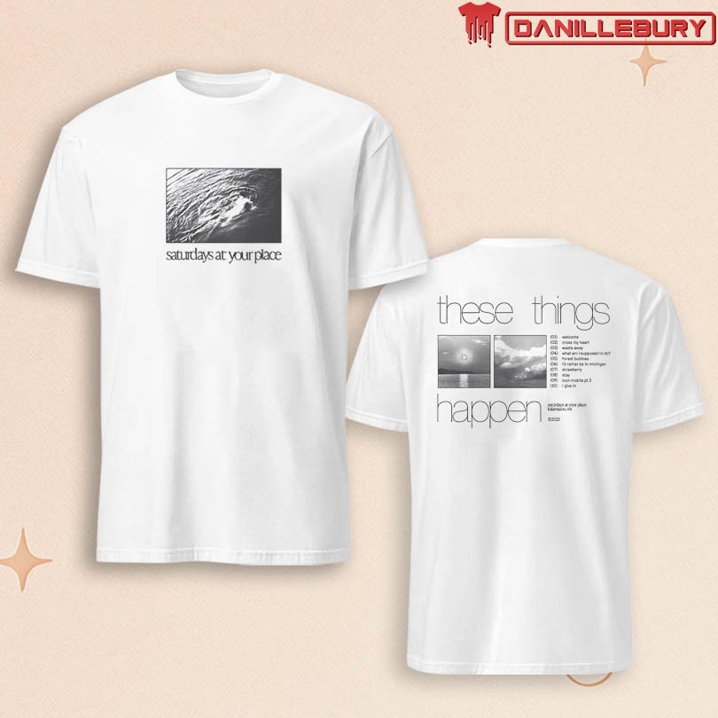saturdays at your place 2025 Tee