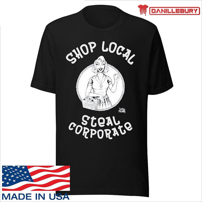 Shop Local Steal Corporate Shirt