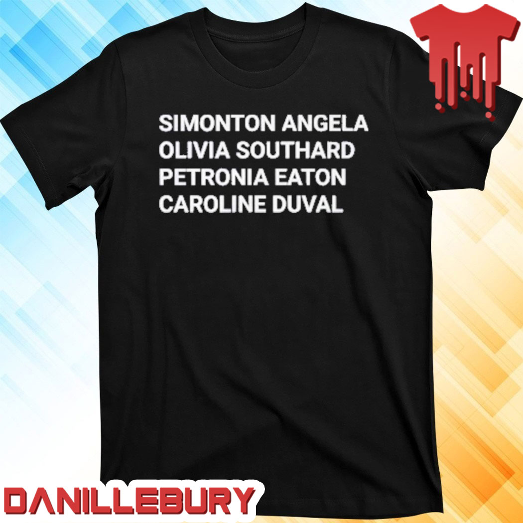 Simonton Angela Olivia Southard Petronia Eaton Caroline Duval T-Shirt
