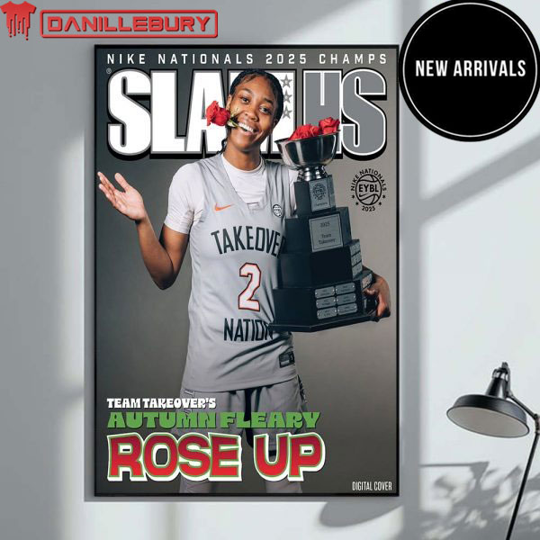 SlamHS Cover Nike Nationals 2025 Champs Team Takeover’s Autumn Fleary Rose Up NCAA Poster