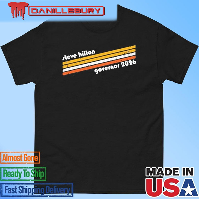 Steve Hilton Governor 2026 T-Shirt