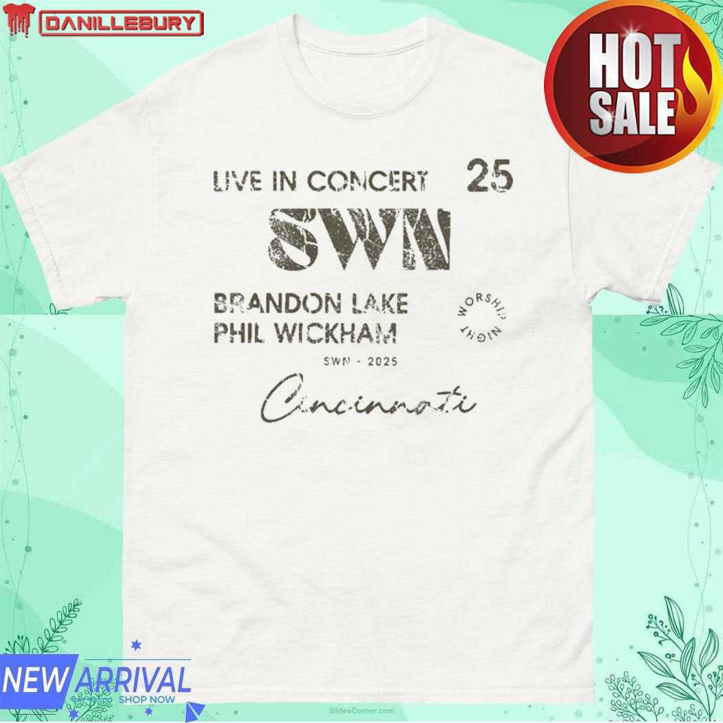 SWN Summer Worship Night Live In Concert 2025 Brandon Lake Phil Wickham Shirt