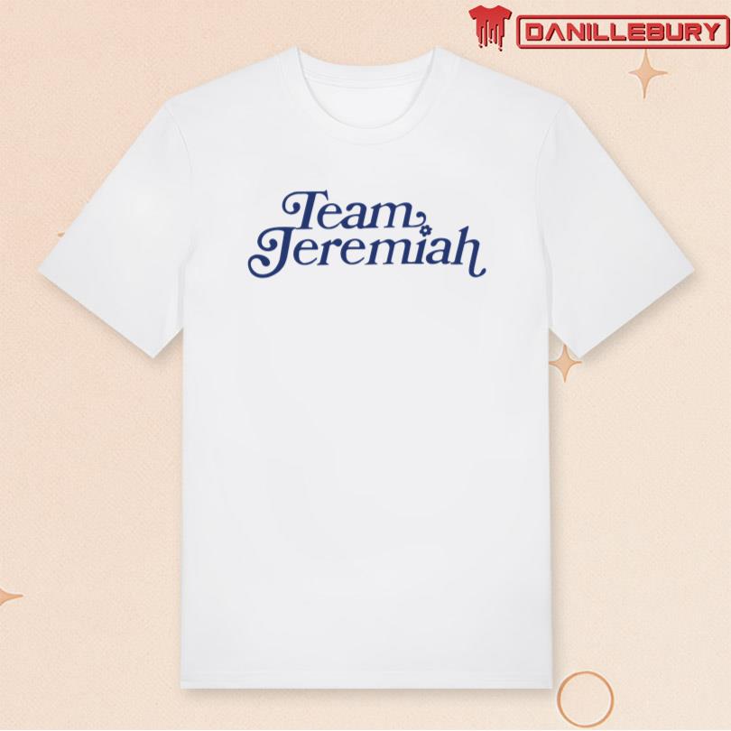 Team Jeremiah 2025 Shirt
