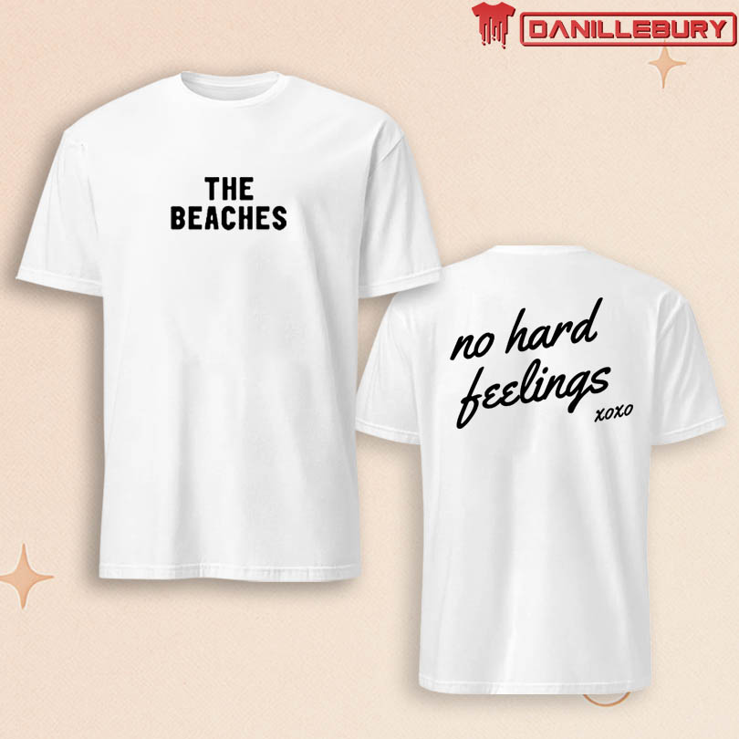 The Beaches No Hard Feelings T-shirt