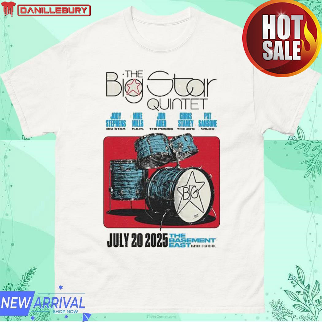 The Big Star Quintet Show in Nashville TN The Basement East July 20 2025 Poster Shirt