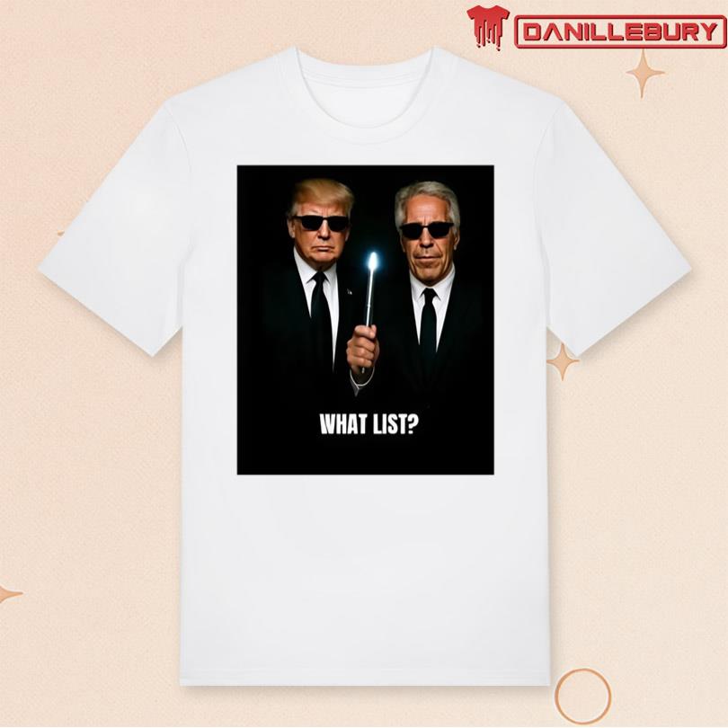 Theo Wilson Trump And Jeffrey Epstein What List Shirt