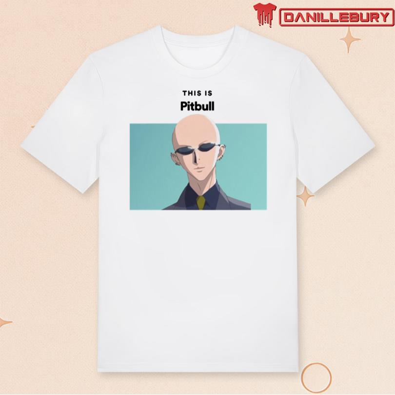 This Is Pitbull Yasu Shirt