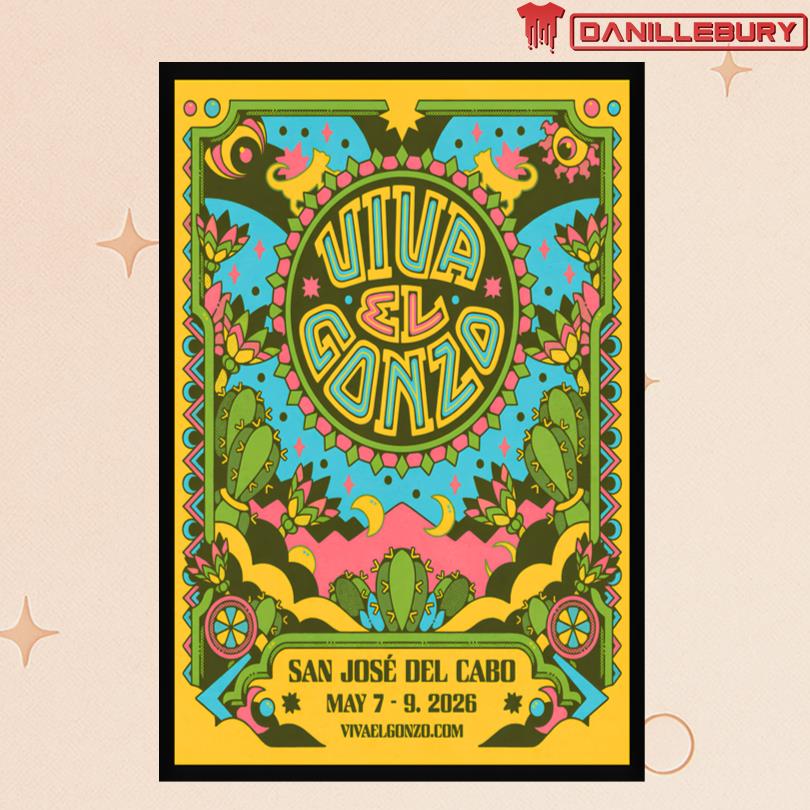 Viva El Gonzo May 7-9 2026 San Jose Del Cabo Mexico Poster