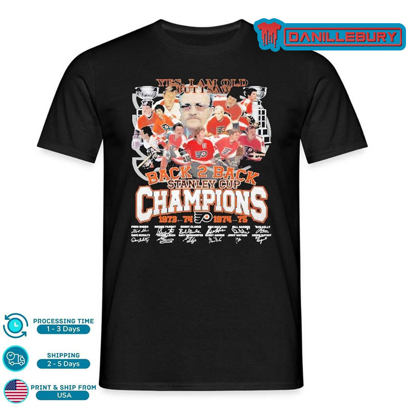 Yes I Am Old But I Saw Philadelphia Flyers Signatures Shirt