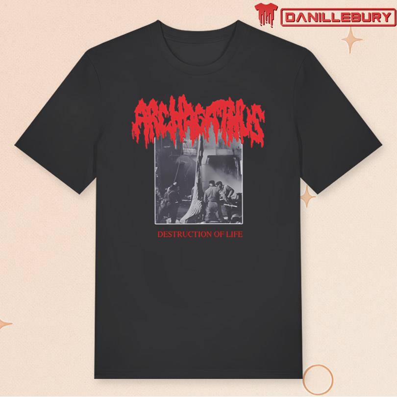 Archagathus Destruction Of Life Tee