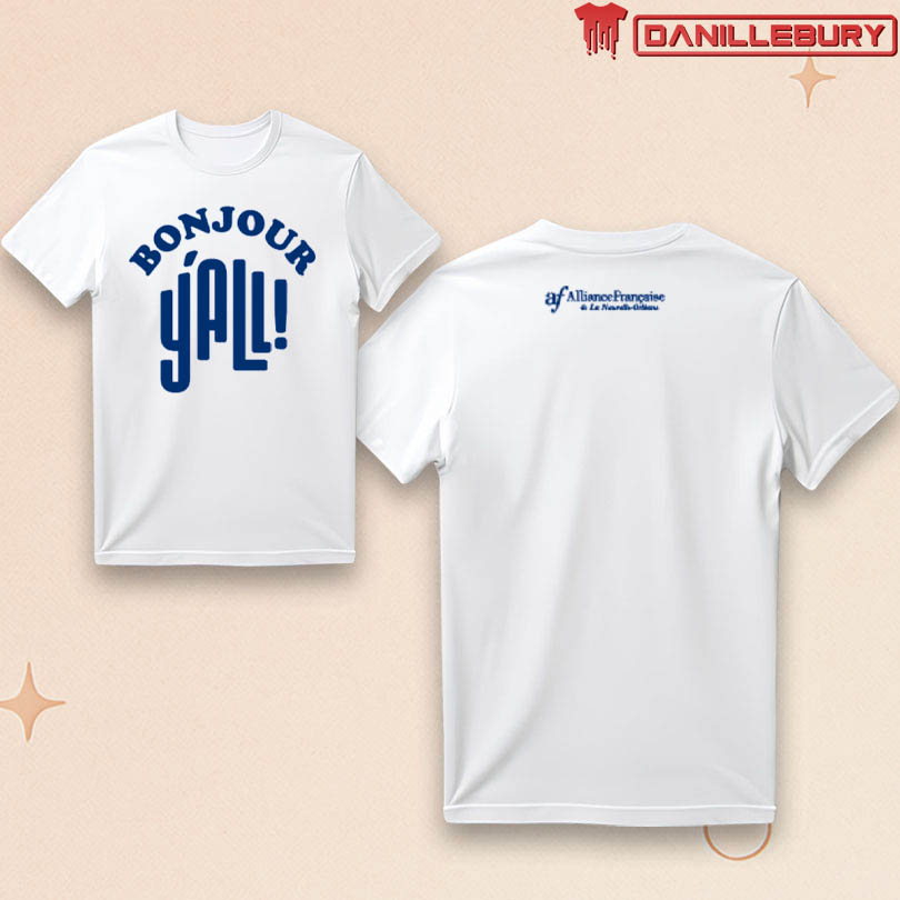 Bonjour Y\'all T-shirt 2025