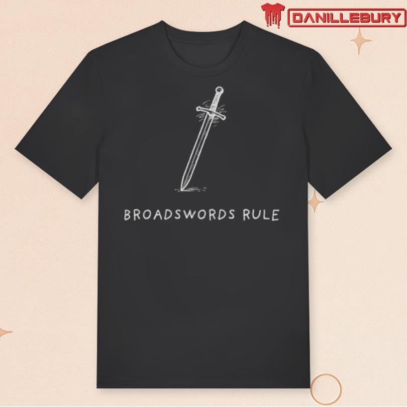 Broadswords Rule New Merch
