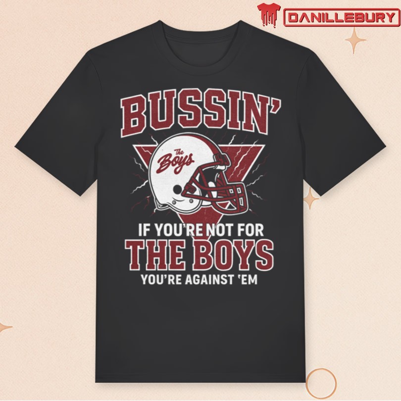 Bussin With The Boys For the Boys Helmet T-Shirt