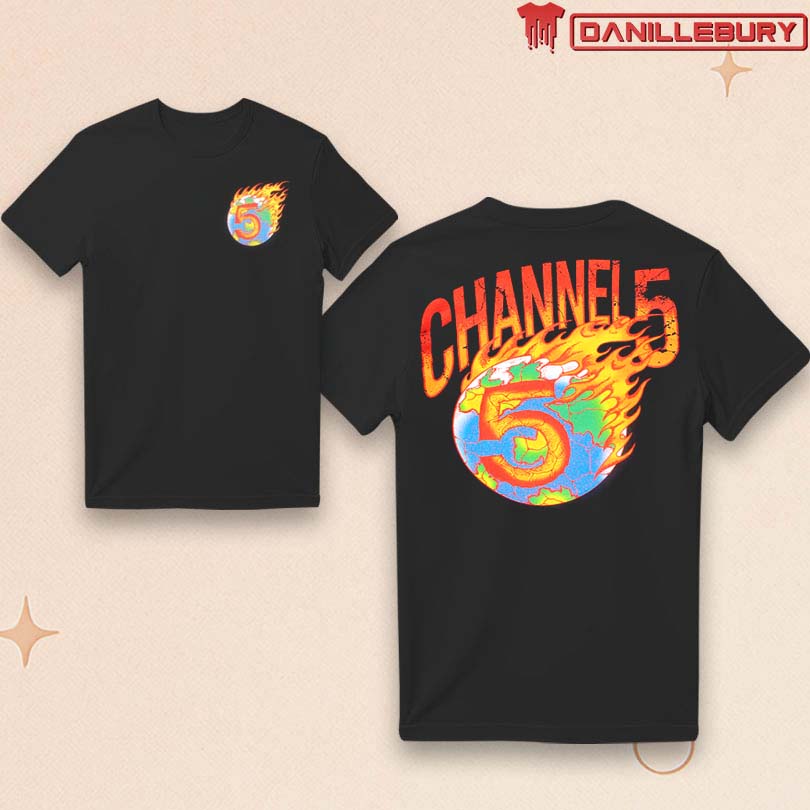 Channel 5 News On Fire Shirt