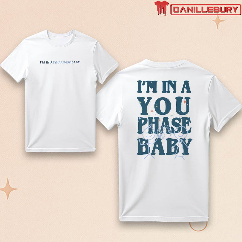 Dalton Mauldin I\'m In a You Phase Baby Tee
