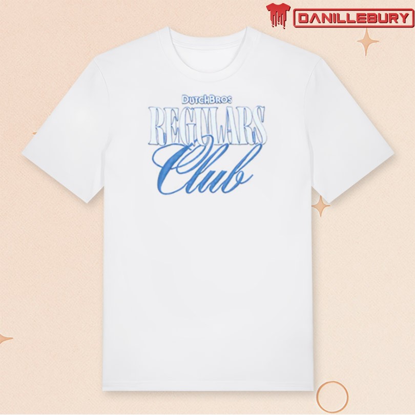 Dutch Bros Regulars Club 2025 T-Shirts