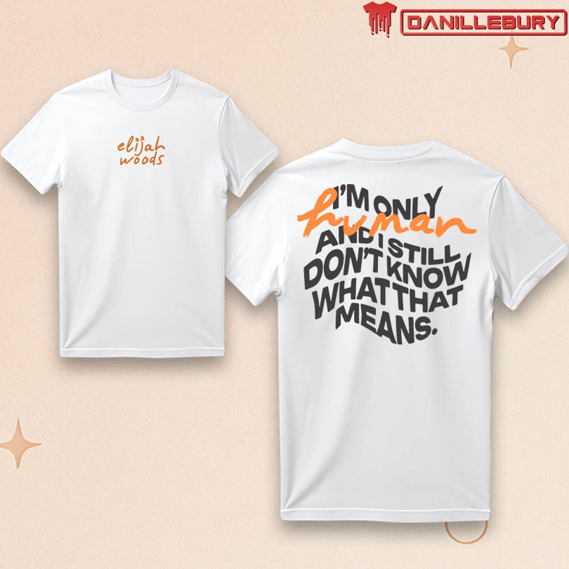 Elijah Woods What It Means Tee