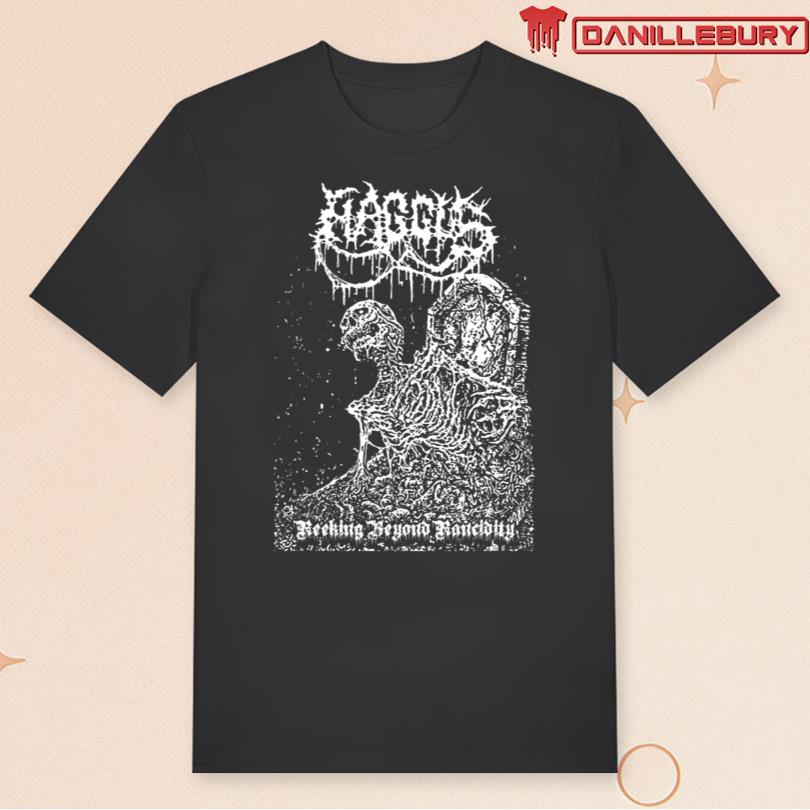 Haggus Reeking Beyond Rancidity Tee