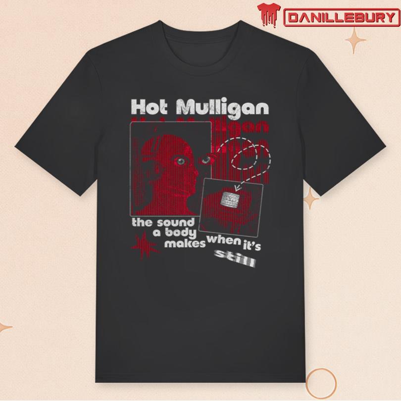 Hot Mulligan Still Tee
