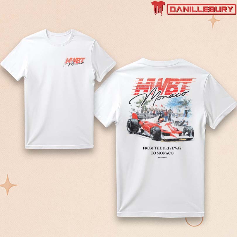 HWBT F1 From The Driveway To Monaco T-shirt
