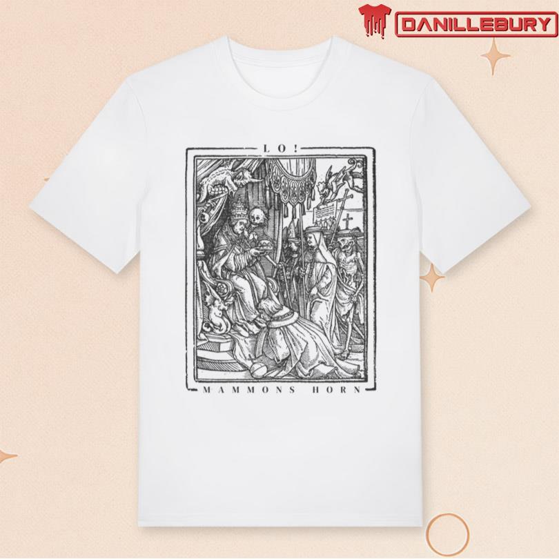 Lo! Mammons T-Shirt
