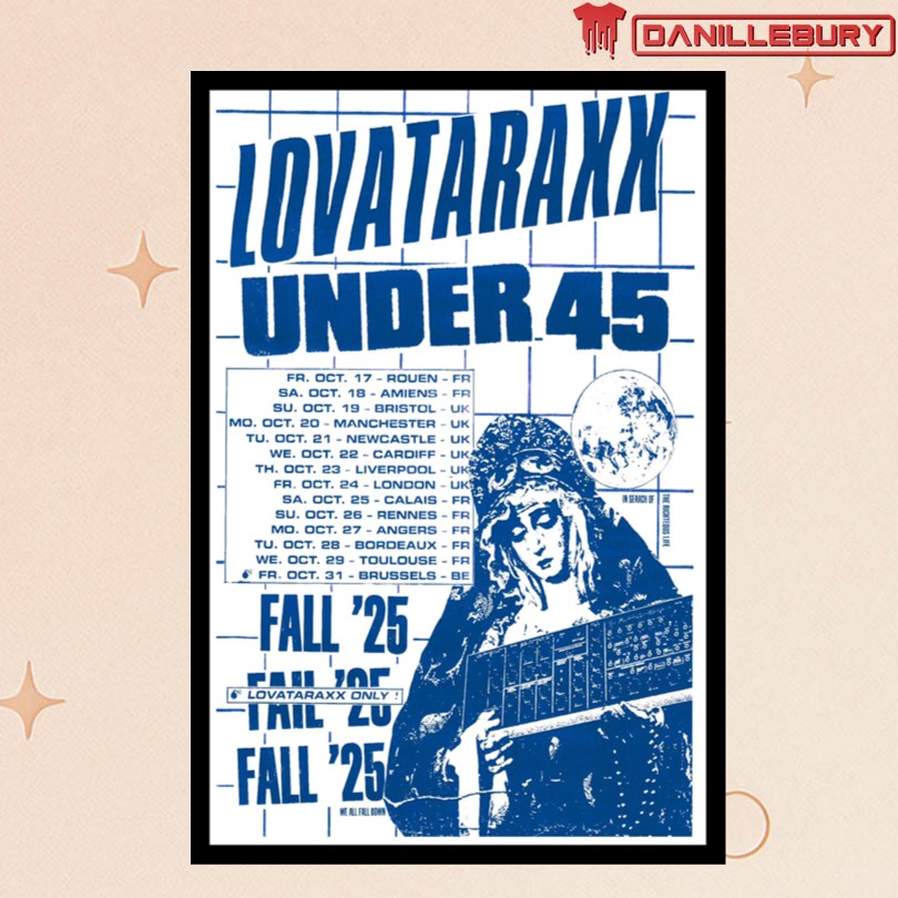 Lovataraxx Under 45 Fall Tour 2025 Posters