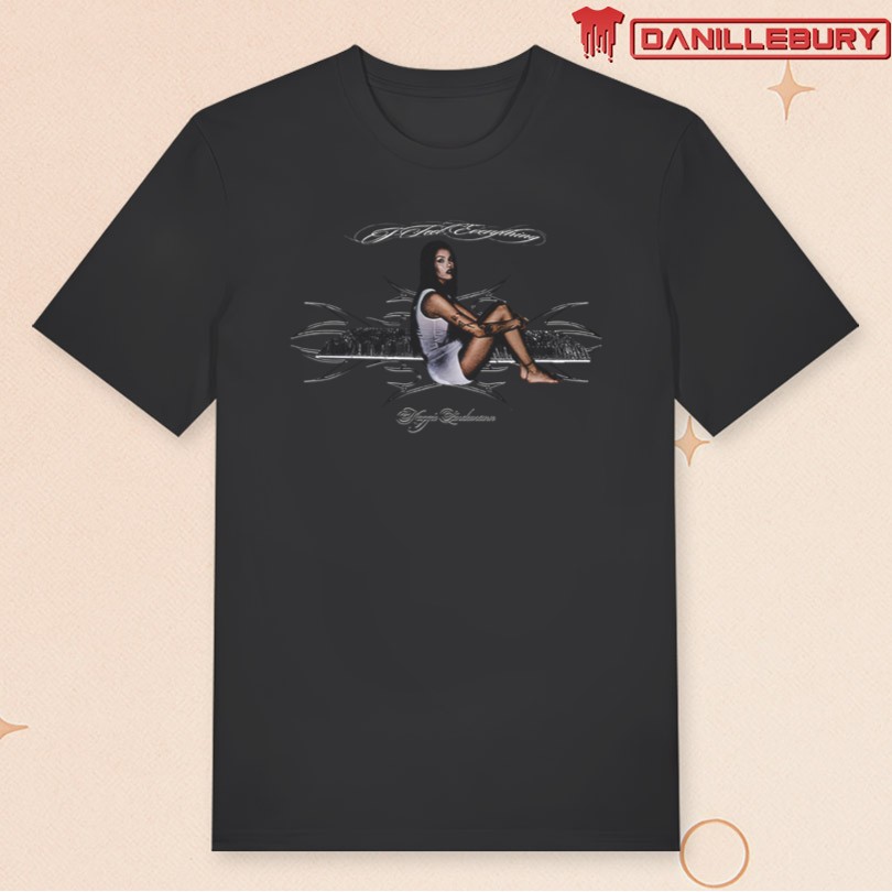 Maggie Lindemann I Feel Everything Seated T-Shirt