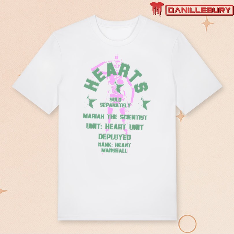 Mariah The Scientist Hearts Emblem Hearts Sold Separately T-shirt