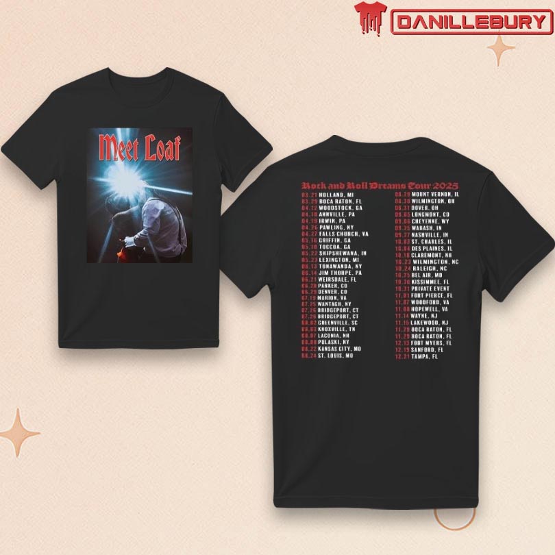 Meet Loaf Tribute Rock And Roll Dream Tour 2025 T-shirt