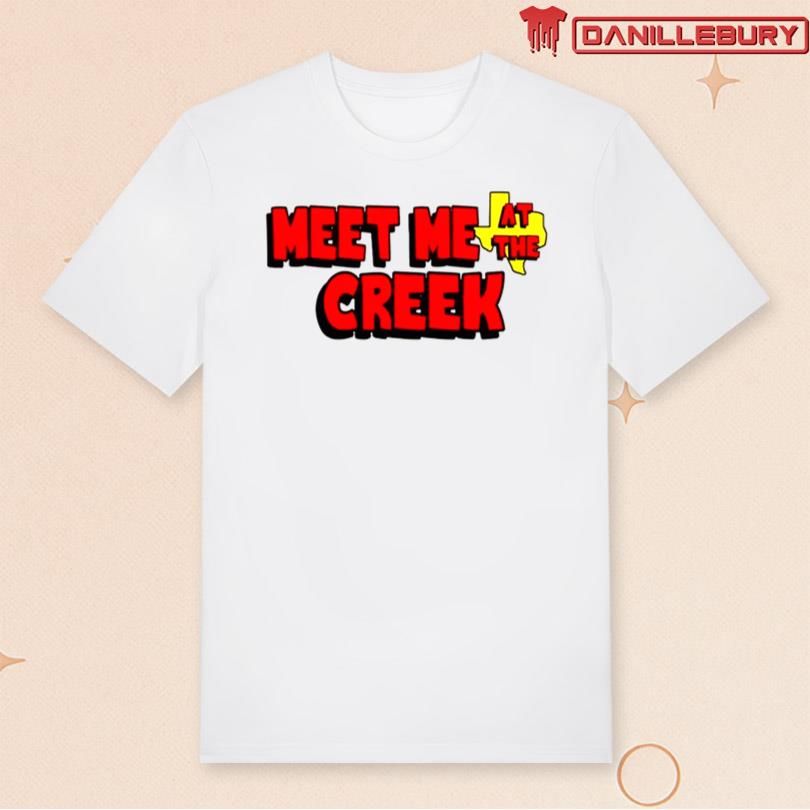 Meet Me At The Creek Tee