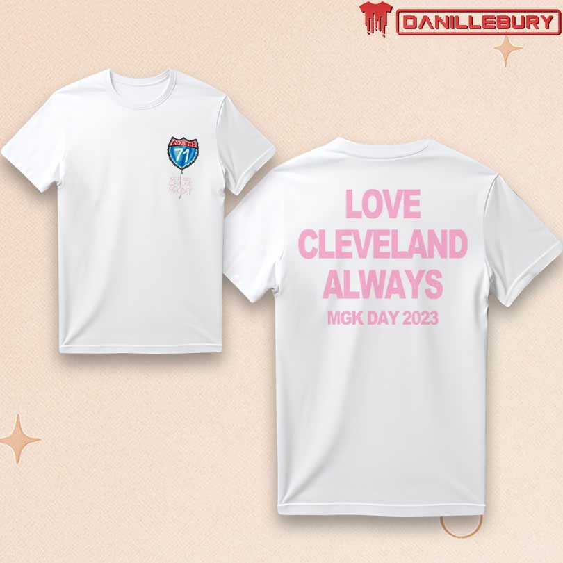 MGK Day Love Cleveland Always T-Shirt