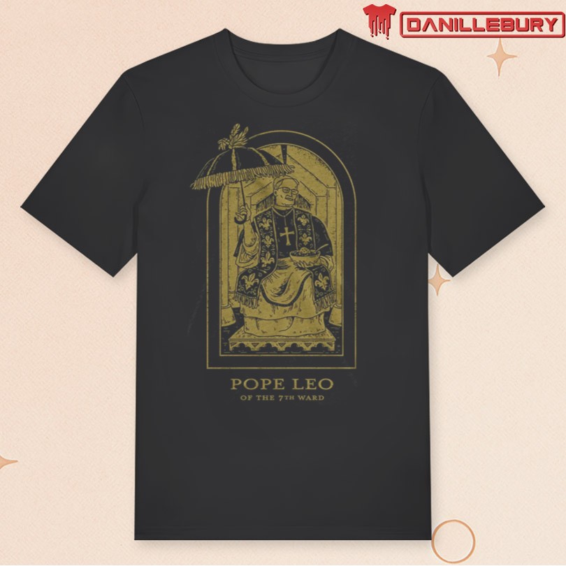 Pope Leo of the 7th Ward Shirt
