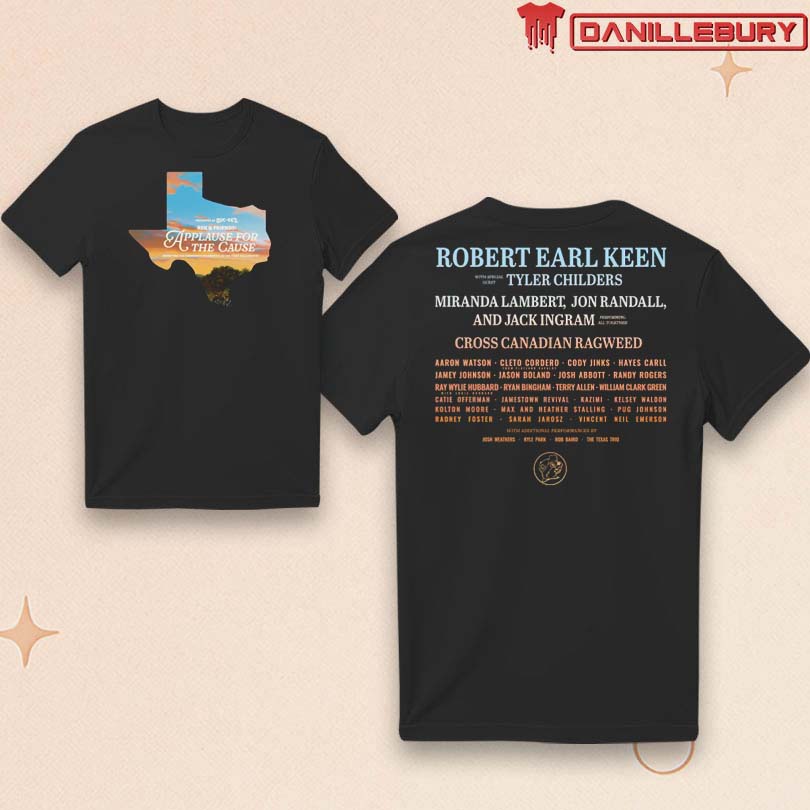 Robert Earl Keen Applause For The Cause T-Shirt