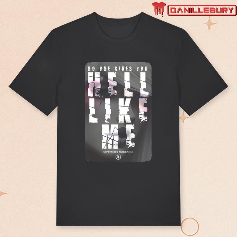 September Mourning Hell Like Me Tee